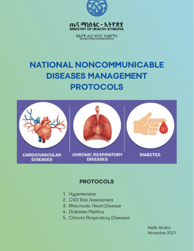 Cover image for NATIONAL NONCOMMUNICABLE DISEASES MANAGEMENT PROTOCOLSPROTOCOLS from the Ethiopia Ministry of Health
